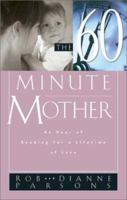 The Sixty Minute Mother 080542556X Book Cover