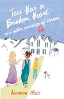 Tess Has a Broken Heart, and Other Comedies Full of Errors 177789090X Book Cover