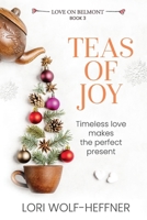 Teas of Joy: A feel-good, holiday sweet romance 198946534X Book Cover
