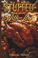 Stuffed With Love: A Cozy Fall Small Town Forbidden Romance B0FYQSZZND Book Cover