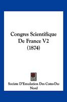 Congres Scientifique De France V2 (1874) 1168490960 Book Cover