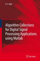 Algorithm collections for Digital Signal Processing Applications using Matlab 1402064098 Book Cover