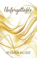 Unforgettable Billionaire Special Edition: Alternate Cover B0BS92JQ1Z Book Cover