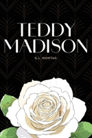 Teddy Madison 1917667671 Book Cover
