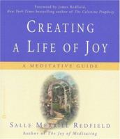 Creating A Life Of Joy : 2 Cassettes, 3 Hours. A Meditative Guide 1570428042 Book Cover