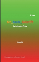 Der bunte bleistift: Zwischen den Zeilen (German Edition) 3848223260 Book Cover