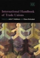 International Handbook of Trade Unions 1845426258 Book Cover