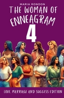 The Woman of Enneagram 4: Love, Marriage, Success Edition B0DJ7MK7D6 Book Cover