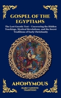 The Gospel of the Egyptians: Mystical Teachings of the Eternal Light (Large Print Deluxe Hardcover Edition For Easy Reading) (Library of Alexandria) 1806986140 Book Cover