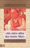 'Als wäre alles das letzte Mal'. Erich Maria Remarque. Eine Biographie. 3351034407 Book Cover