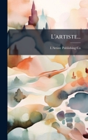 L'artiste... (French Edition) 1024531287 Book Cover