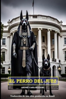 El Perro Del Juez (Spanish Edition) B0FBRJJRBD Book Cover