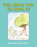 Vuela, Miguel, Vuela Fly, Miguel, Fly 1984536729 Book Cover