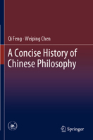 A Concise History of Chinese Philosophy 9819900093 Book Cover