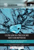 Ultrahigh-Pressure Metamorphism: 25 Years After the Discovery of Coesite and Diamond 0123851440 Book Cover