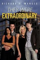 They Were Extraordinary 1475912463 Book Cover