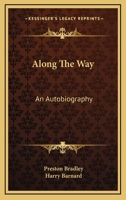 Along The Way: An Autobiography 0548446644 Book Cover