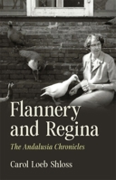 Flannery and Regina: The Andalusia Chronicles 1588385779 Book Cover