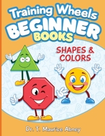 Training Wheels Beginner Books: Shapes & Colors B0C1HXTW4T Book Cover