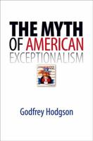 The Myth of American Exceptionalism 030016419X Book Cover