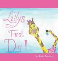 Lilly's First Day 1773702793 Book Cover