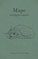 Mape siempre estará (Spanish Edition) B0GXFDMK2C Book Cover