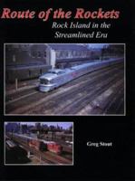 Route of the Rockets: Rock Island in the Streamlined Era 0965904008 Book Cover