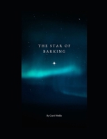 The Star of Barking: Poetic verse in homage to the creatives of Barking, East London (Barking Life, East London) B0F13VN74N Book Cover
