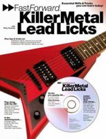 Fast Forward: Killer Metal Lead Licks 0711945306 Book Cover