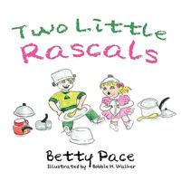 Two Little Rascals 1600473717 Book Cover