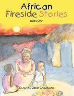 African Fireside Stories: Book One 1477203893 Book Cover