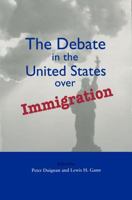 The Debate in the United States over Immigration (Hoover Institution Press Publication, 444.) 0817995226 Book Cover