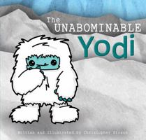 The UNABOMINABLE Yodi 0692905243 Book Cover