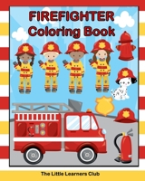 Firefighter Coloring Book: 40 Coloring Pages for Children B0BW8SJYTM Book Cover