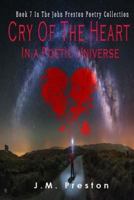 Cry of the Heart in a Poetic Universe 1387823035 Book Cover