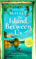 The Island Between Us (The Hellenic Collection) 1036711234 Book Cover