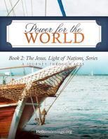 Power for the World: Book 2: The Jesus, Light of Nations, Series - A Journey Through Acts (Hello Mornings Bible Studies) (Volume 6) 1717390846 Book Cover