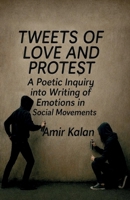 Tweets of Love and Protest 1997503387 Book Cover