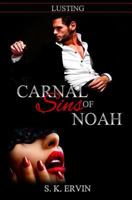 Carnal Sins of Noah: Lusting 1515273970 Book Cover