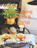 Praise & Thanksgiving to Yahweh & Jesus Christ B0FSKN7Z9W Book Cover