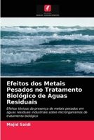 Efeitos dos Metais Pesados no Tratamento Biológico de Águas Residuais: Efeitos tóxicos da presença de metais pesados em águas residuais industriais ... de tratamento biológico 6203172375 Book Cover