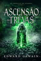 A Ascensão das Trevas: As Crônicas de Jivanna (Portuguese Edition) 8556976638 Book Cover