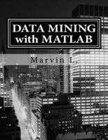 Data Mining with MATLAB 1539712494 Book Cover