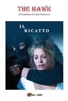 Il ricatto 8893324466 Book Cover