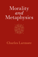 Morality and Metaphysics 1108472346 Book Cover