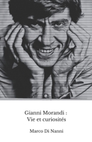 Gianni Morandi : Vie et curiosités: L'hommage officiel au chanteur aimé par des générations (French Edition) B0DRDC7P3H Book Cover