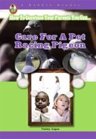 Care for a Pet Racing Pigeon 1584158018 Book Cover