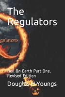 The Regulators: Hell On Earth Part One, Revised Edition 1497390532 Book Cover