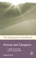 Antony and Cleopatra (Shakespeare Handbooks) 1403942072 Book Cover