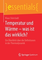 Temperatur Und W�rme - Was Ist Das Wirklich?: Ein �berblick �ber Die Definitionen in Der Thermodynamik 365828644X Book Cover
